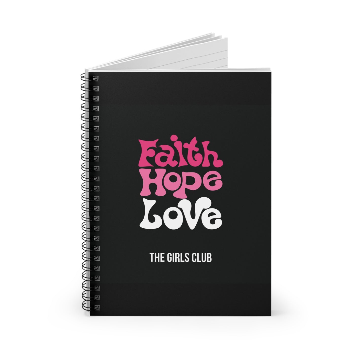 Faith, Hope, Love- Spiral Notebook