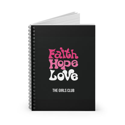Faith, Hope, Love- Spiral Notebook