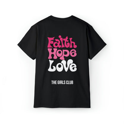 Faith, Hope, Love BLK- Ultra Cotton Tee