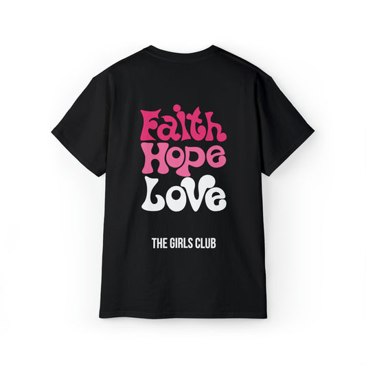 Faith, Hope, Love BLK- Ultra Cotton Tee