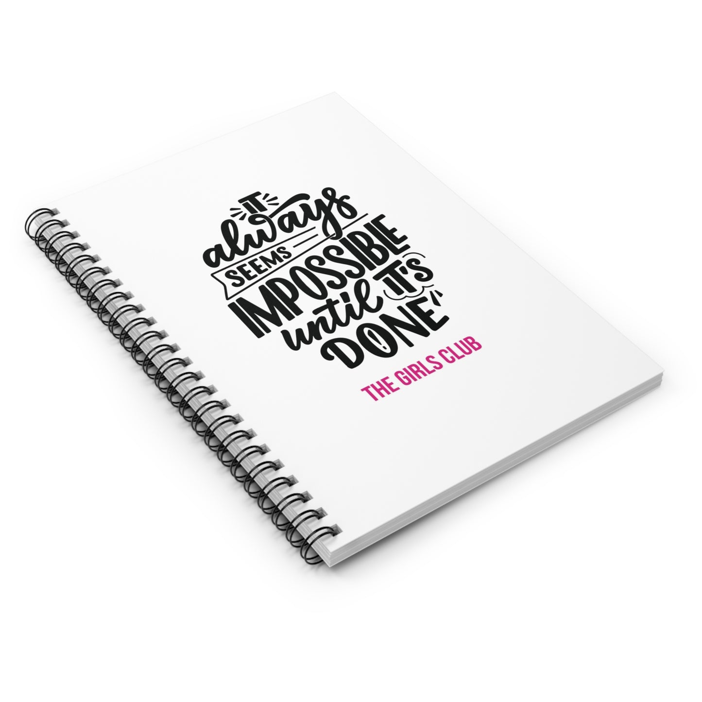 Impossible until it's done - BLK Spiral Notebook