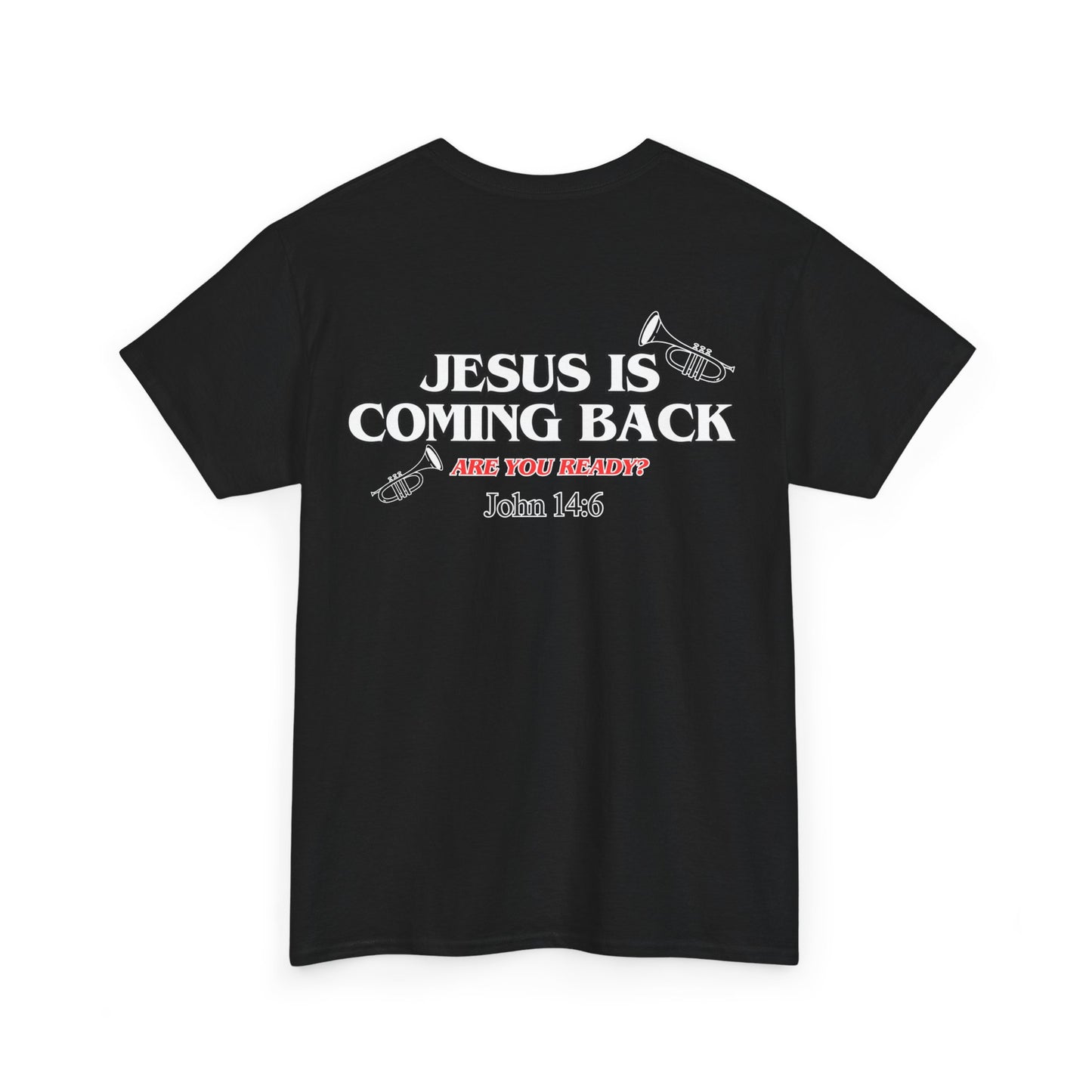 Jesus is coming back T-shirt