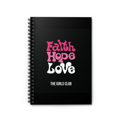 Faith, Hope, Love- Spiral Notebook