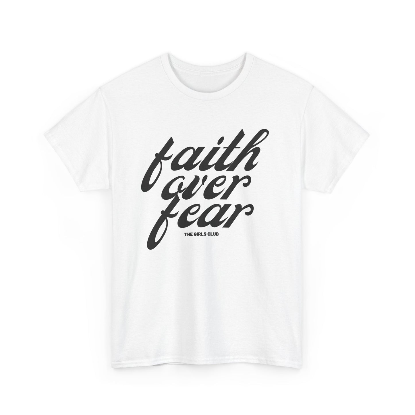 Fait over fear T-shirt