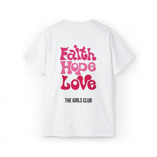Faith, Hope, Love - Ultra Cotton Tee