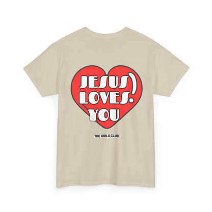 Jesus Loves You T-shirt