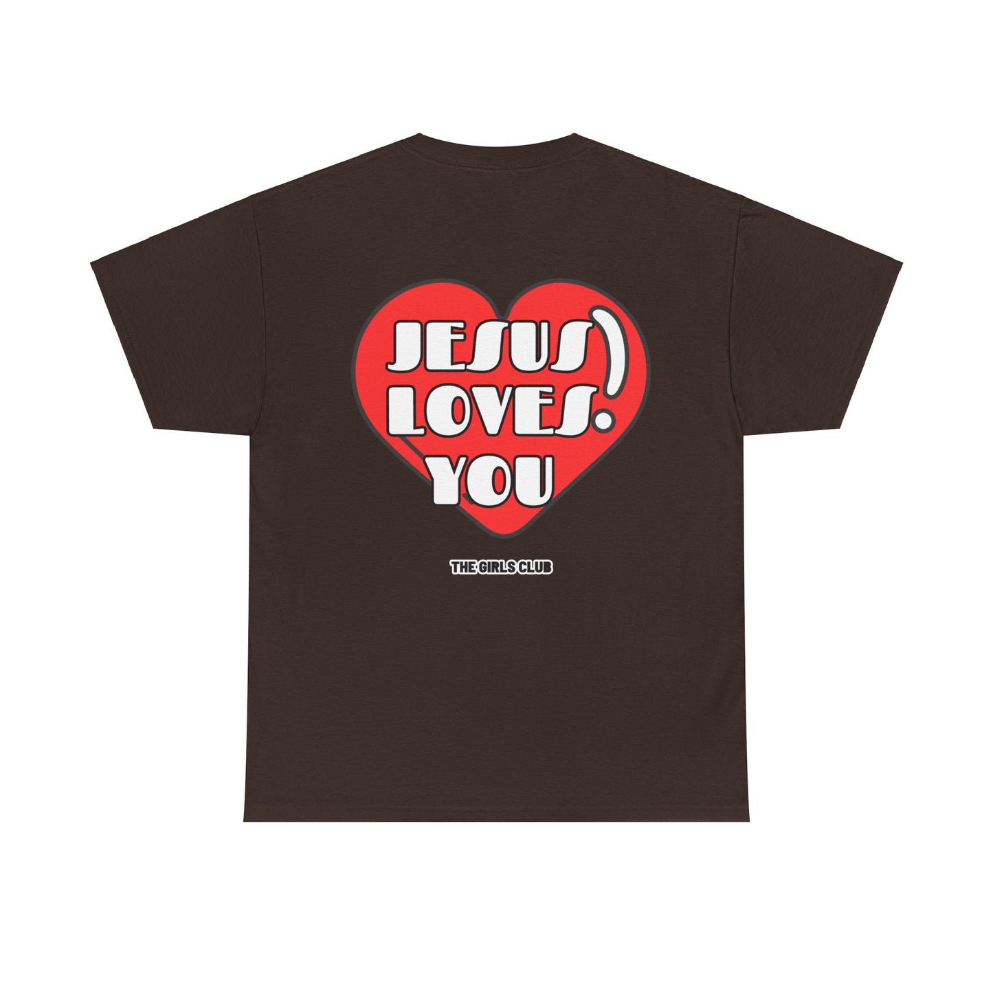 Jesus Loves You T-shirt