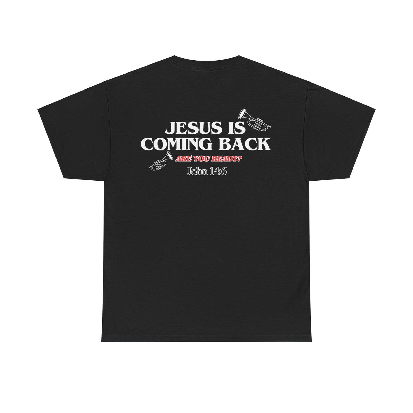 Jesus is coming back T-shirt