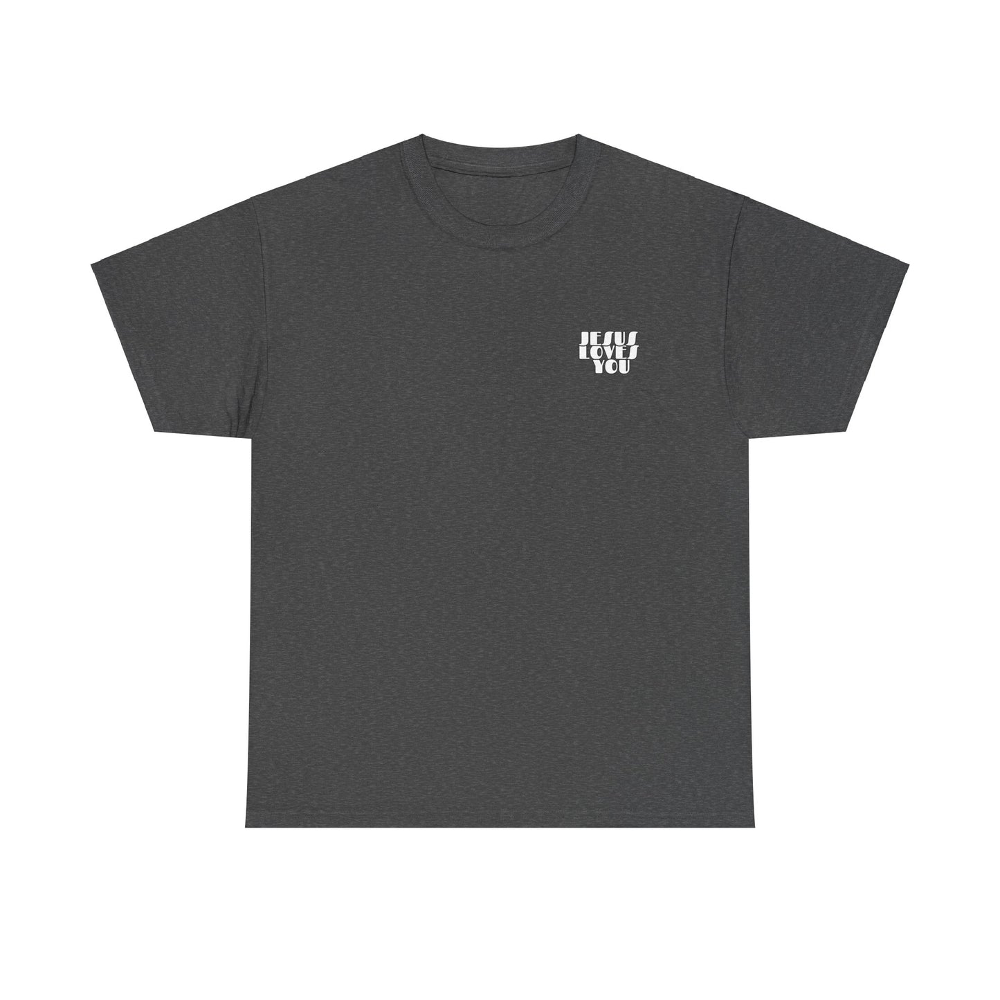 Jesus Loves You T-shirt
