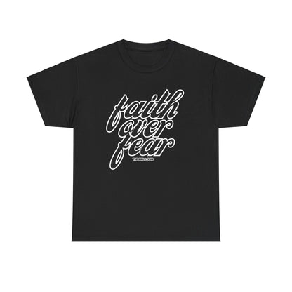 Fait over fear T-shirt