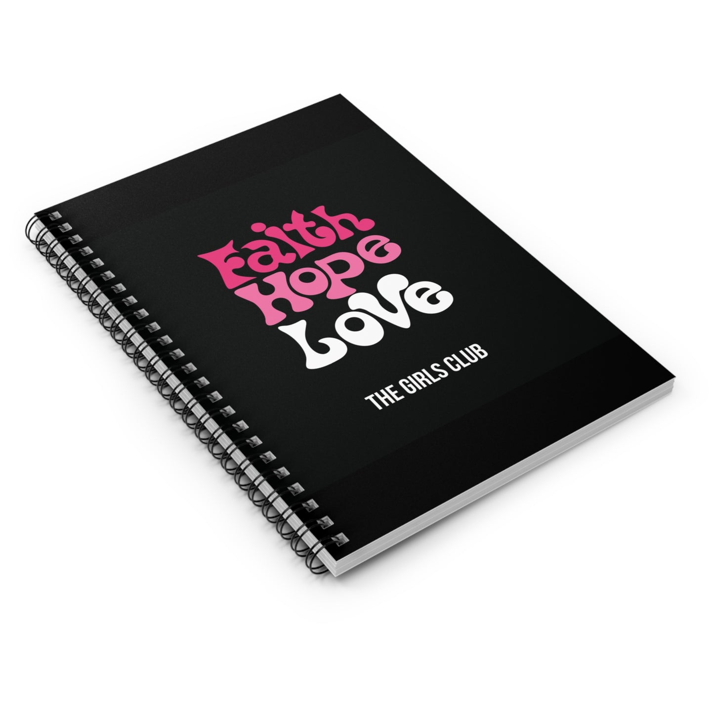 Faith, Hope, Love- Spiral Notebook