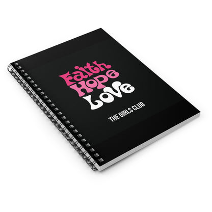 Faith, Hope, Love- Spiral Notebook