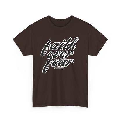 Fait over fear T-shirt
