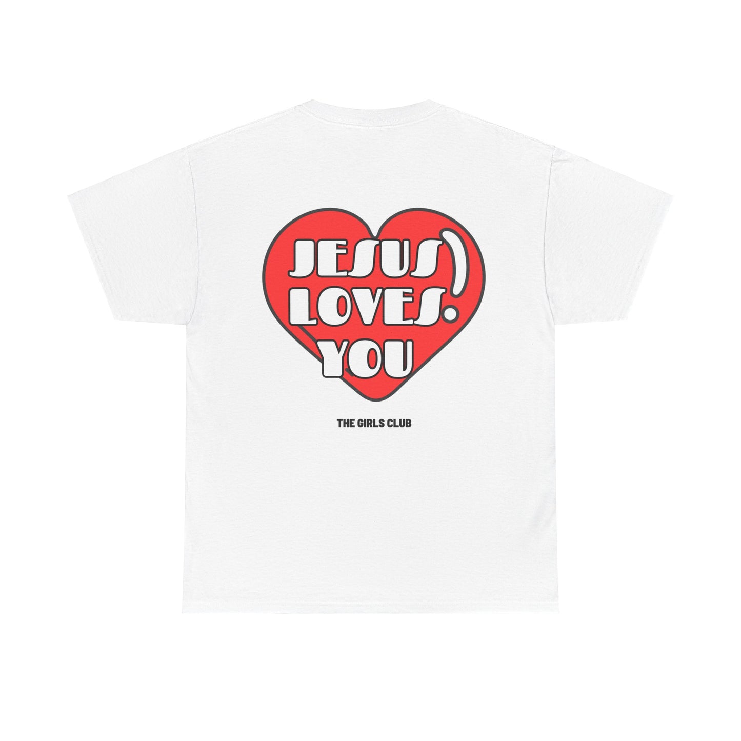 Jesus Loves You T-shirt