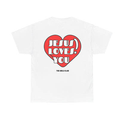 Jesus Loves You T-shirt