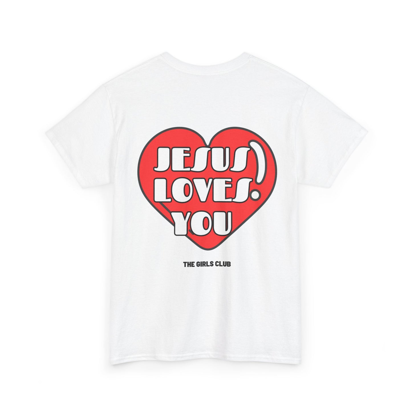 Jesus Loves You T-shirt