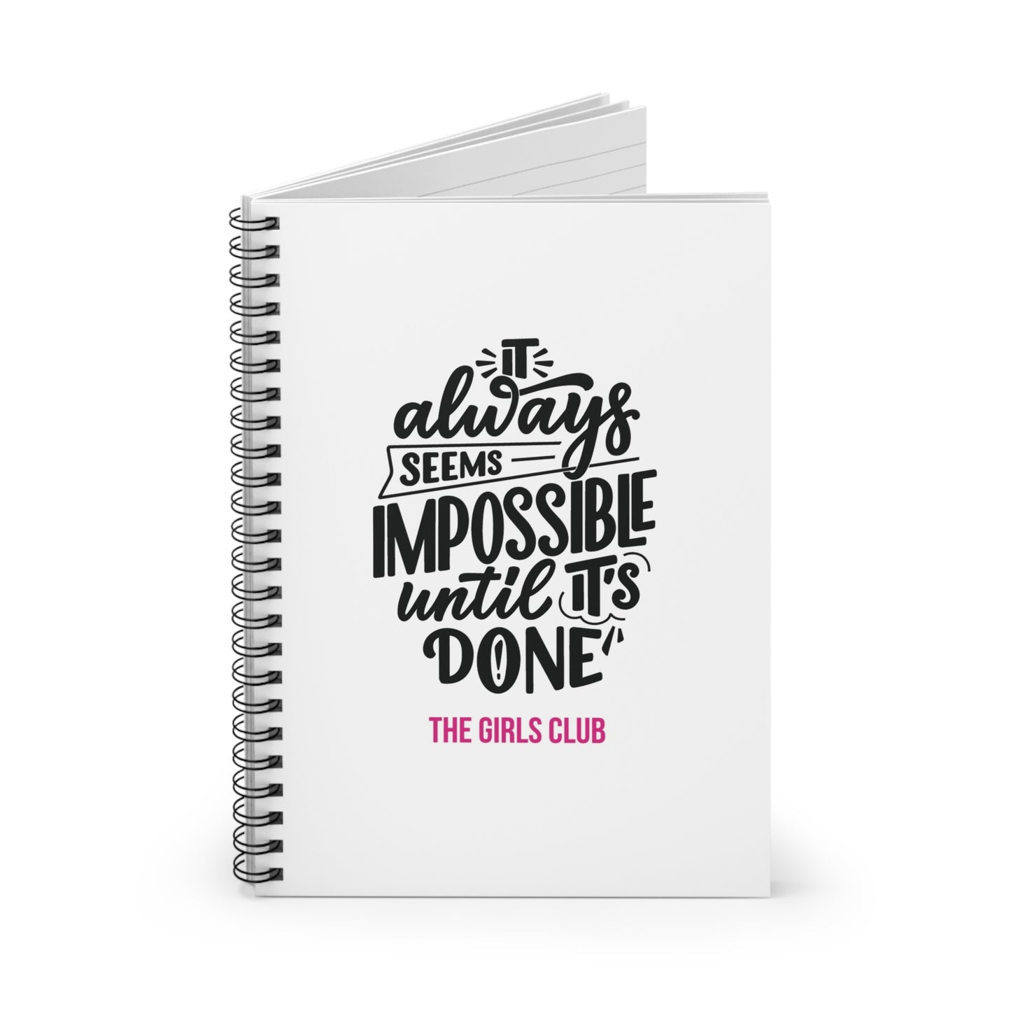 Impossible until it's done - BLK Spiral Notebook