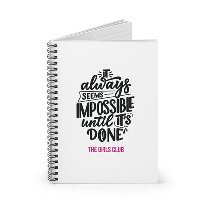 Impossible until it's done - BLK Spiral Notebook
