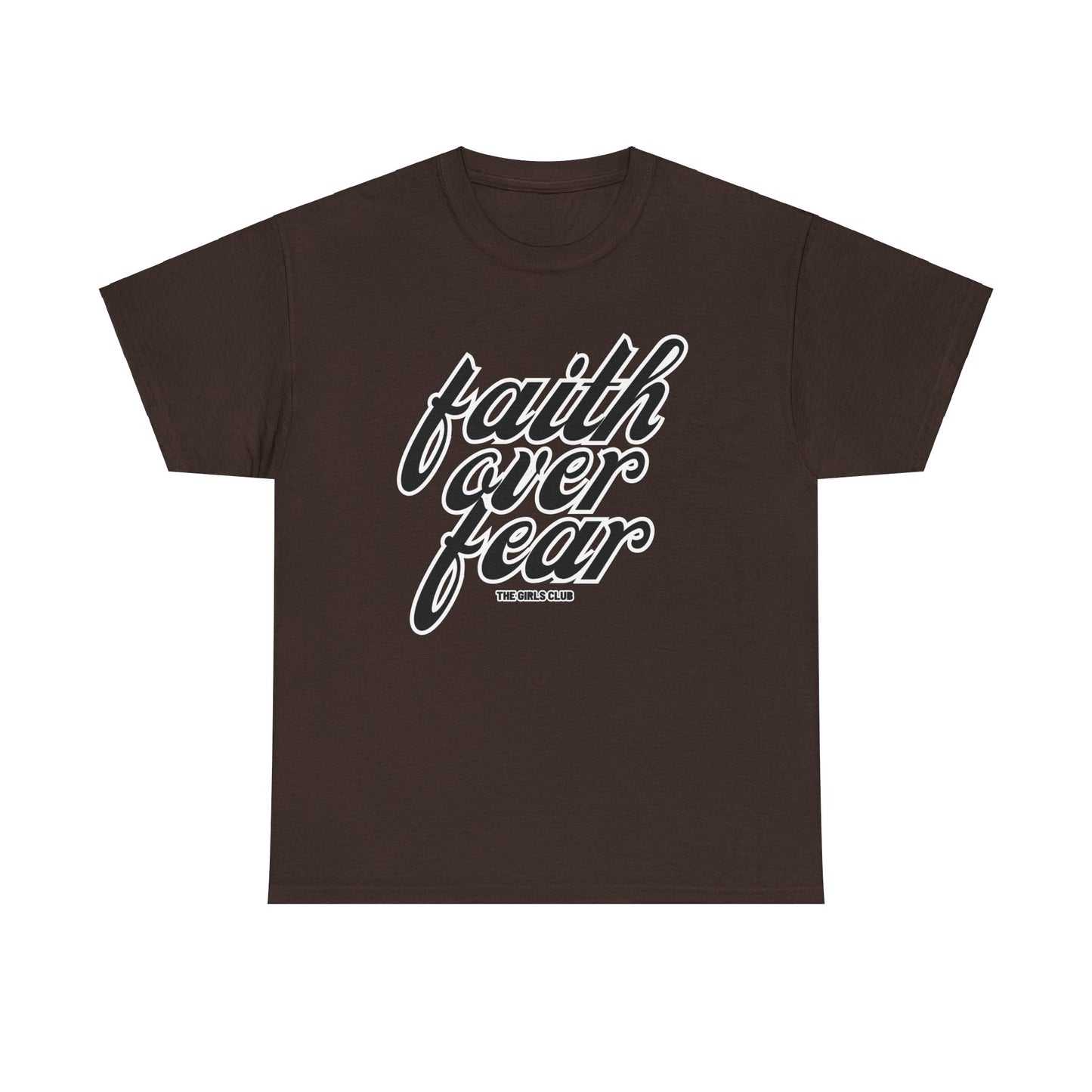 Fait over fear T-shirt