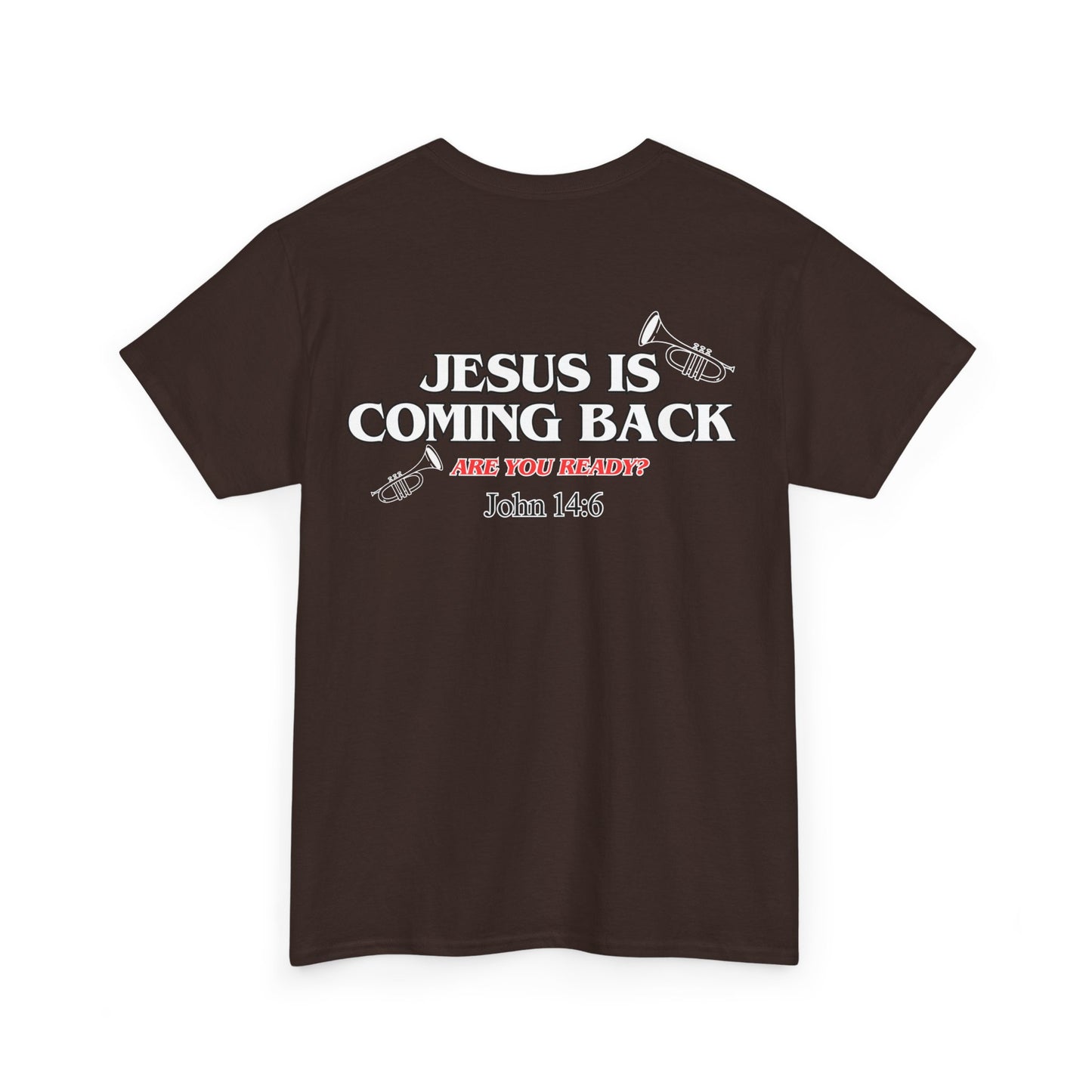 Jesus is coming back T-shirt
